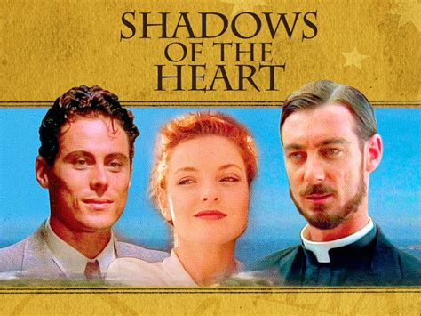Shadows Of The Heart .